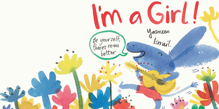 I'm a girl by Yasmeen Ismail