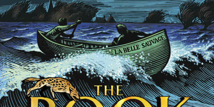 The Book of Dust Volume 1: La Belle Sauvage