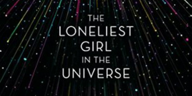 The Loneliest Girl in the Universe