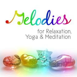 Melodies for Relaxation, Yoga & Meditation