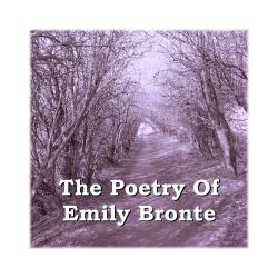 The Poetry of Emily Brontë