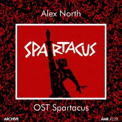 Alex North - Spartacus (Original Motion Picture Soundtrack)