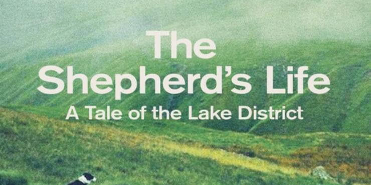 The Shepherd’s Life: A Tale of the Lake District